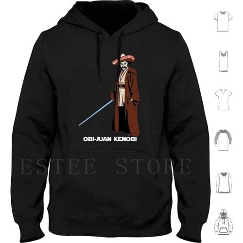 Obi-Juan Kenobi Hoodies Long Sleeve Obi Juan Kenobi Obi Juan Obi Wan Kenobi Obi Wan Kenobi Wan