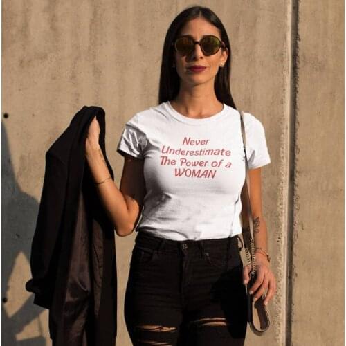 ONSEME Feamle Hipster Streetwear Basic T Shirt Slogan Tees Never Underestimate The Power Of The Women Letter Print T Shirts