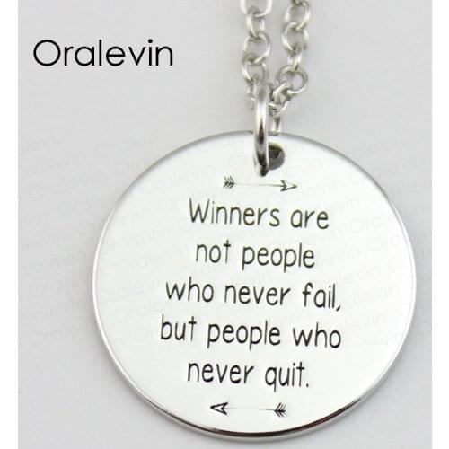WINNERS ARE NOT PEOPLE WHO NEVER FAIL BUT PEOPLE WHO NEVER QUIT Inspirational Hand Stamped Custom Necklace Gift Jewelry,#LN586