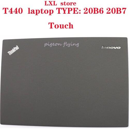 T440 LCD Rear cover for Thinkpad laptop 20B6 20B7 LCD cover with touch FRU 04X5457 SCB0A20712 100% OK