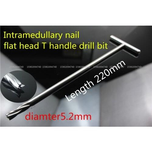Medical orthopedic instrument Retrograde reconstruction femur tibia PFNA Intramedullary nail T handle drill bit flat head 5.2mm