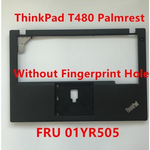 New Original For Lenovo ThinkPad T480 Palmrest Upper Case Keyboard Bezel Cover Without Fingerprint Hole FRU 01YR505 AP169000500
