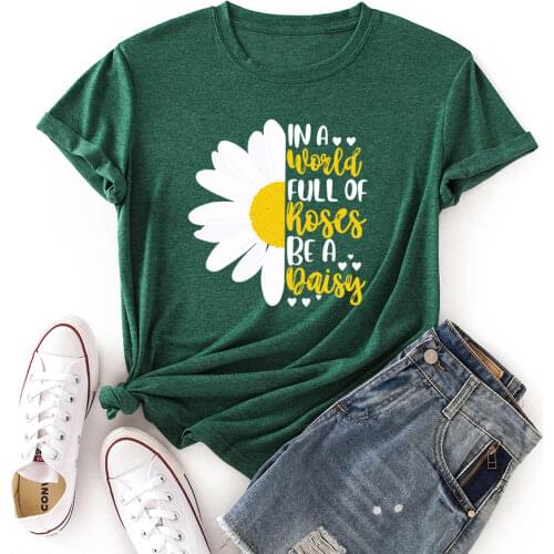 Woman Short Sleeve Colored Graphic Tees Summer T-Shirt Top Shirts for Women In A World Full of Roses Be A Daisy Sunflower