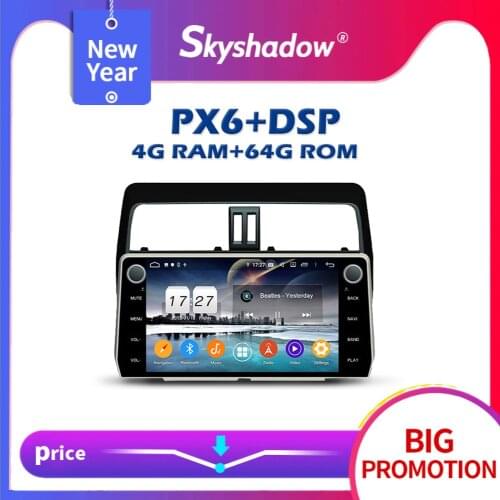 PX6 Car DVD Player DSP IPS TDA7851 Android 10 4GB + 64GB Wifi Bluetooth 5.0 RDS RADIO GPS Google map For Toyota PRADO 2018 2019