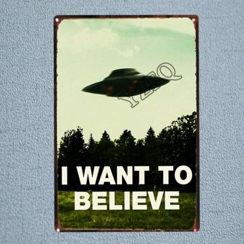 I Want To Believe UFO Tin Sign Alien Vintage Placas Decorativas Wall Pub Cafe Home Art Decor Garage Cuadros DU-1221