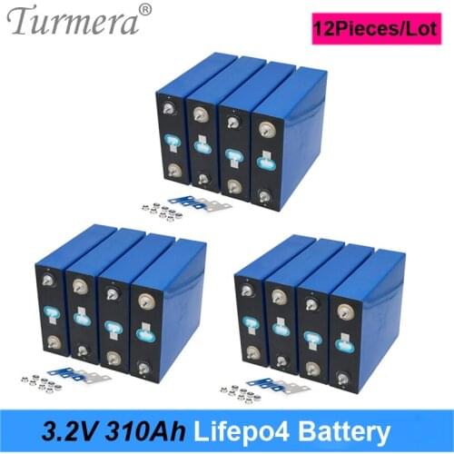 12Piece 3.2V 310Ah Lifepo4 Battery for Rechargeable Battery Pack 12V 24V 48V Electric Car RV Solar Energy Storage System Turmera