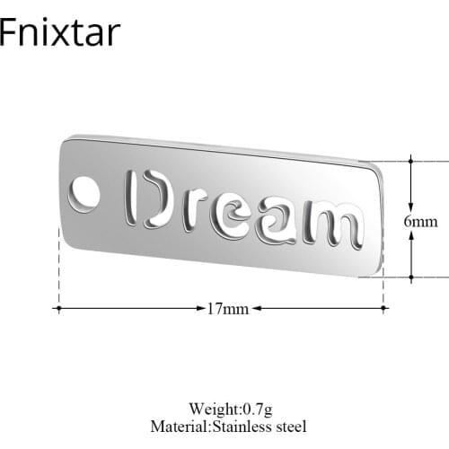 Fnixtar 50pcs/lot Stainless Steel Dream Letter Mini Charms Pendants For DIY Women Jewelry 6*17mm Handmade Charms Accessories