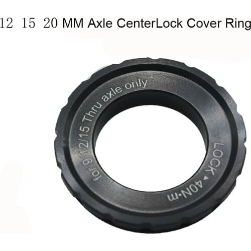 Bicycle Center Lock Disc Brake Hub Rotor Lockring Front Rear 12/15/20 MM Axle CenterLock Cover Ring Bicycle Accessories