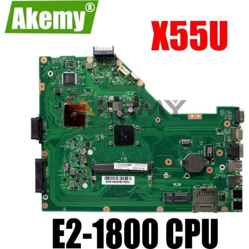 For ASUS X55U Laptop Motherboard Mainboard With E2-1800 CPU 4 CORES
