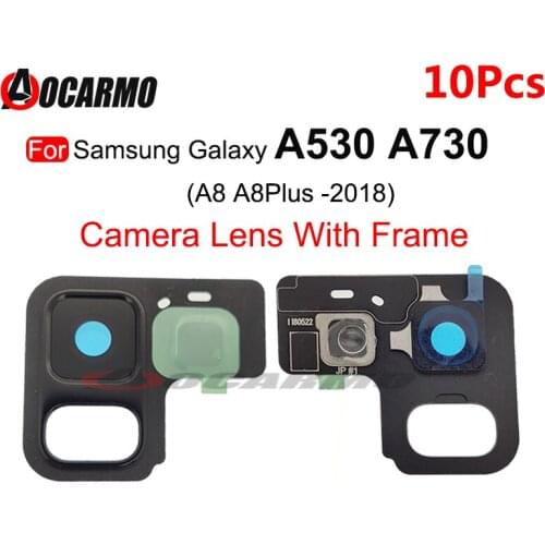 10Pcs For Samsung Galaxy A8 A8 Plus 2018 A530 A730 Back Rear Camera Lens Glass Cover Frame Replacement Parts