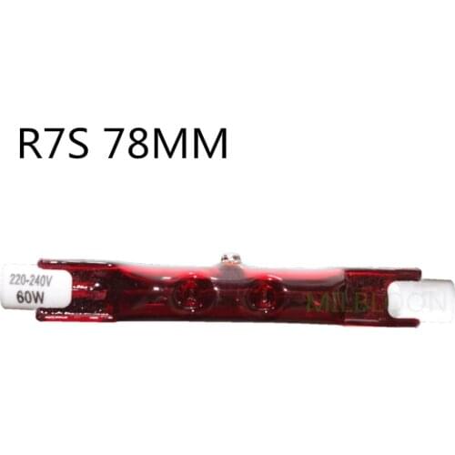 10PCS R7S 78MM Infrared Iodine tungsten lamp 220V 60W r7s infrared heating Light tube R7S J78