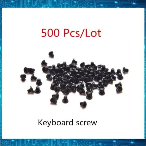 500Pcs/Lot For Macbook Air Pro A1369 A1466 A1465 A1370 A1278 A1286 A1297 A1342 A1425 A1502 A1398 Keyboard Screw