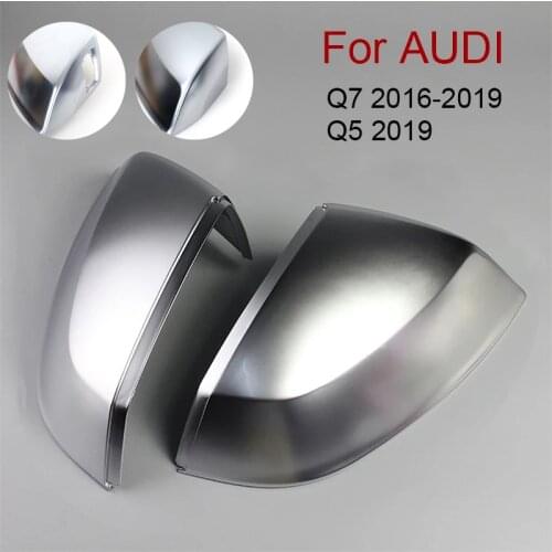 X-CAR for Audi Q7 2016-2019 matte chrome reversing mirror cover error-free side mirror cover New Q5 2019