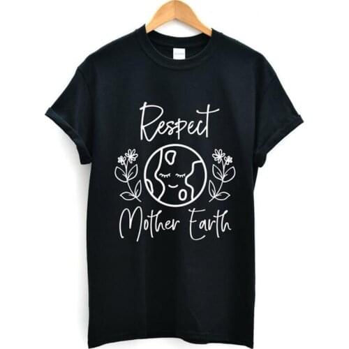 Respect Mother Earth Graphic T-Shirt Christian Mothers Day gift Shirt No Plant B Summer Short Sleeve Cotton Tops tumblr tees
