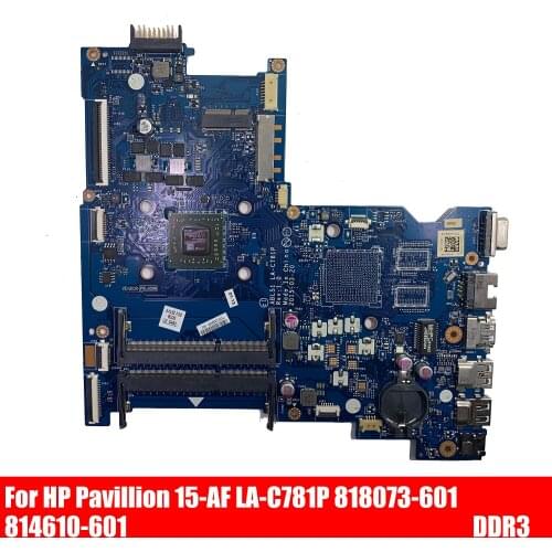 LA-C781P 818073-601 814610-601 Core Laptop motherboard For HP Pavillion 15-AF Mainboard EM2500 TESTED DDR3 814610-001