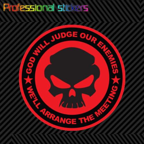 God Will Judge Our Enemies We'll Arrange The Meeting Sticker Die Cut Decal V6b for Car, Laptops, Motorcycles, Office Supplies
