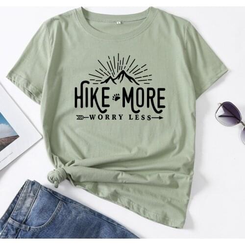 Hike More Worry Less Hiking Woman T-Shirt Short Sleeve T-Shirts Summer Tops for Women Cotton Graphic Tee Female Shirt Clothes