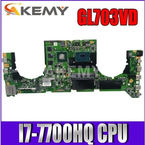 Akemy 90NB0GM0-R00010 DA0BKNMBAB0 For Asus GL703VM GL703VD GL703V Laptop Motherboard Mainboard GTX 1050 GPU I7-7700HQ