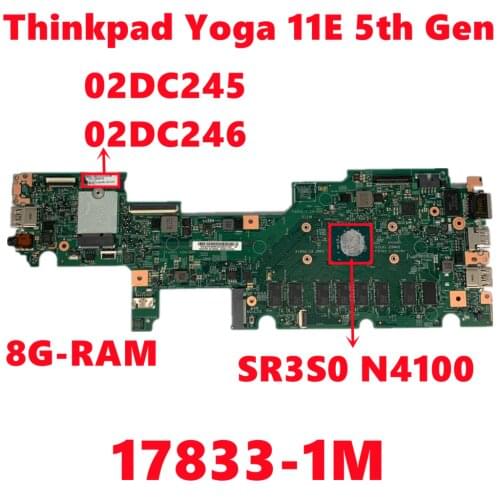 FRU:02DC245 02DC246 For Lenovo ThinkPad Yoga 11E 5th Gen Laptop Motherboard 17833-1M 448.0DA05.001M With N4100 8G-RAM Fully Test