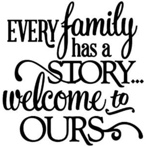 Black/Silver Interesting EVERY family has a STORY welcome to OURS Vinyl Decal Car Sticker Decor C618