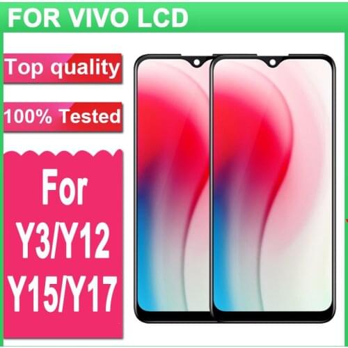 100% Tested 6.35'' Display Replacement For Vivo Y3 Y12 Y15 Y17 LCD Display Touch Screen Digitizer Assembly Grade AAA