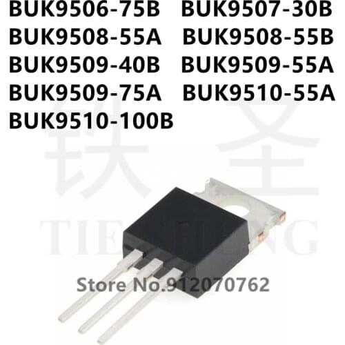 10PCS/LOT BUK9506-75B BUK9507-30B BUK9508-55A BUK9508-55B BUK9509-40B BUK9509-55A BUK9509-75A BUK9510-55A BUK9510-100B TO-220