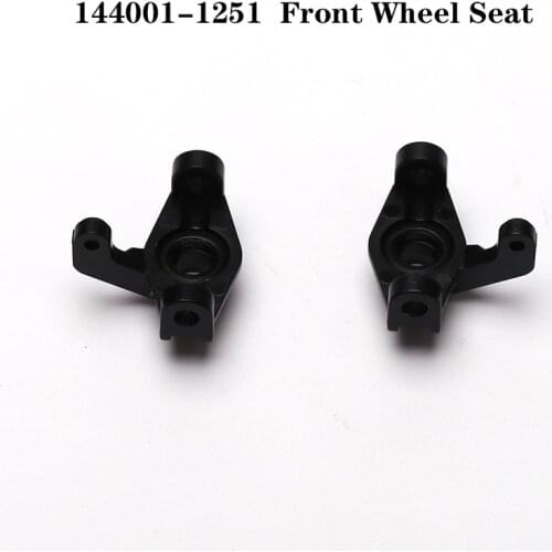 WLtoys 144001 RC Car Spare Parts 4WD Metal Chassis 144001-1251 Front Wheel Seat 1/14 Plastic & Metal Original Accessories