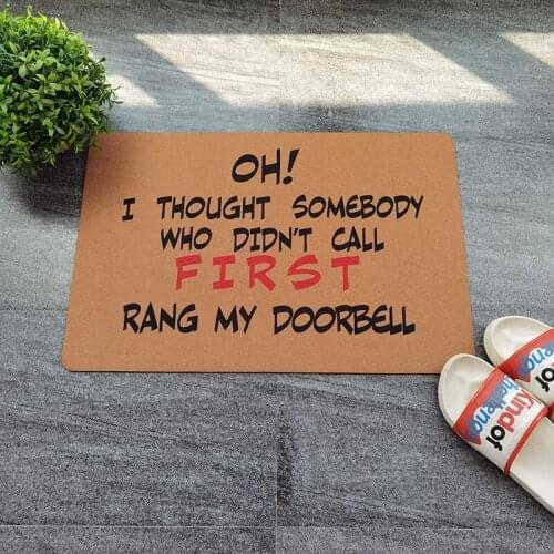 Rubber Welcome Door Mat Entrance OH! I THOUGHT SOMEBODY WHO DID'T CALL FIRST RANG MY DOOBELL Door Mats Outdoor