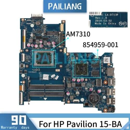 PAILIANG Laptop motherboard For HP Pavilion 15-BA AM7310 Mainboard LA-D711P 860341-501 860341-601 DDR4 tesed