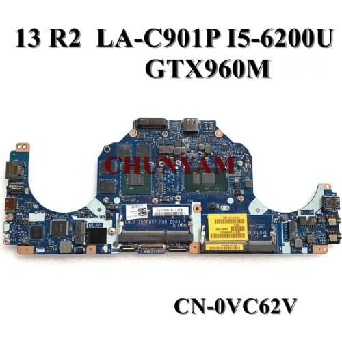 NEW AAP01 LA-C901P For Dell Alienware 13 R2 Laptop Motherboard I5-6200U GTX960M CN-0VC62V VC62V Mainboard 100% tested