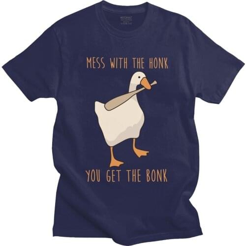 Fashion Funny Men T Shirts Untitled Goose Game Short Sleeves Soft Cotton Tee Tops Mess with the honk you get the bonk T-shirt