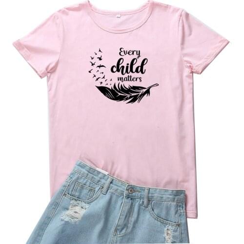 Every Child Matters Women T Shirt Feather Graphic Tees Women Funny Harajuku Print Women T-shirt Casual Short Sleeve Women Tshirt