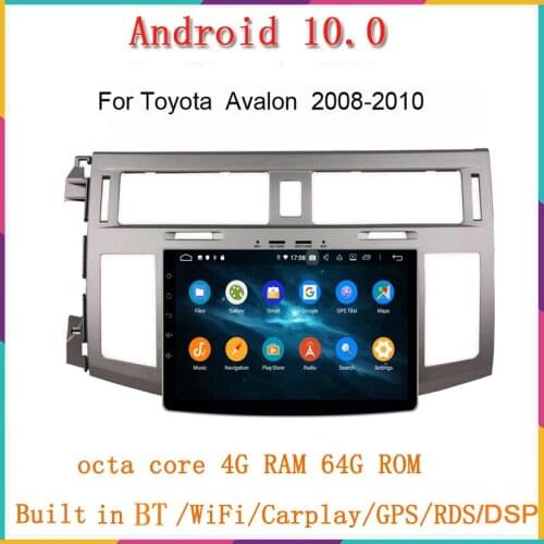 9"octa core RAM 4GB ROM 64GB Android 10.0 car dvd gps player for toyota Avalon 2008-2010 with gps glonass audio stereo head unit