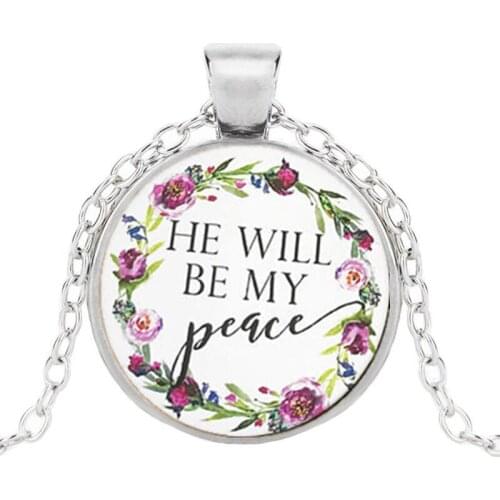 He Will Be My Peace Bible Verse Necklace Inspirational Quote Glass Fashion Flower Jewelry Christian Pendant Women Friends Gifts