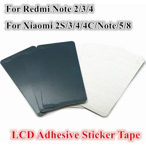 100Pcs LCD Display Screen Waterproof Adhesive Glue to Front Housing cover sticker Tape For Xiaomi Redmi Mi2 2S 3 4C Note 5 6 8