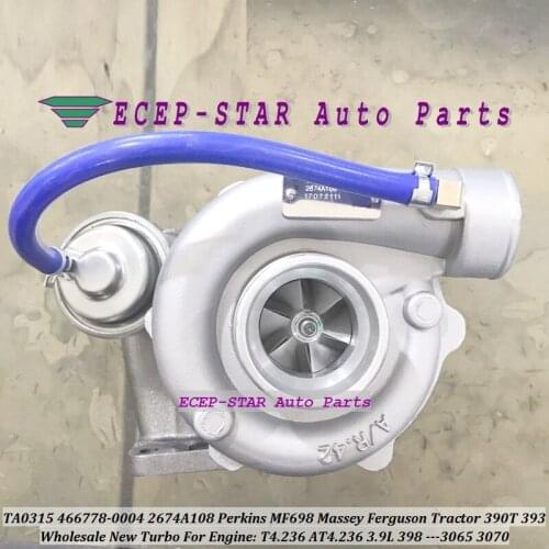 Turbo TA0315 466778 466778-0004 2674A108 For Perkins MF698 Massey Ferguson Tractor 390T 393 398 3065 3070 T4.236 AT4.236 3.9L