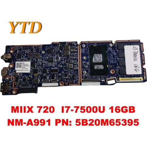 Original for Lenovo MIIX 720 Laptop motherboard MIIX 720 I7-7500U 16GB NM-A991 PN 5B20M65395 tested good free shipping