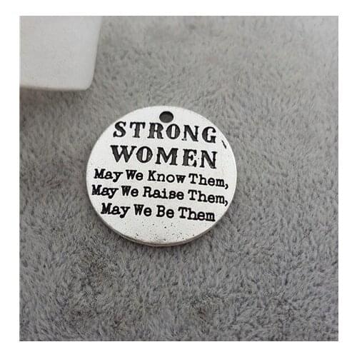 50pcs/lot 25mm Letter word disc tag lettering STRONG WOMEN May We Know Them... charms pendant for DIY handmade Jewelry