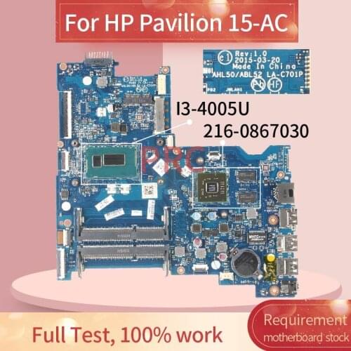 815240-501 815240-601 For HP Pavilion 15-AC 250 G4 I3-4005U R5 M330 Laptop Motherboard LA-C701P 216-0867030 Notebook Mainboard