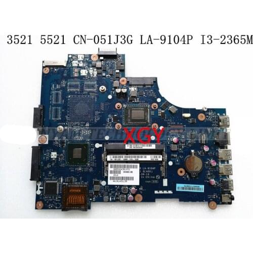 FOR Dell 3521 5521 motherboard CN-051J3G LA-9104P I3-2365M integrated 100% Test ok