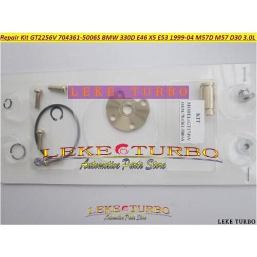 TURBO Repair Kit rebuild kits GT2256V 704361-5006S 704361 Turbocharger For BMW 330D E46 X5 E53 1999-2004 M57D M57 D30 3.0L 184HP