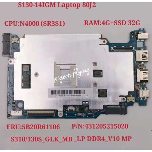 For lenovo Ideapad S130-11IGM/130S-11IGM Laptop Motherboared 81J1 CPU:N4000 UAM RAM:4G SSD:32G DDR4 FRU: 5B20R61106 Test Ok