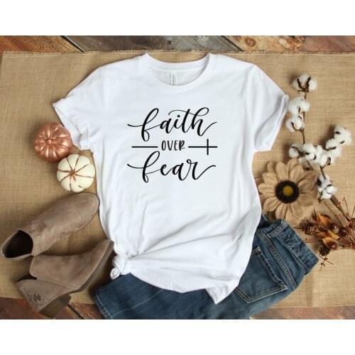 Faith Over Fear Shirt Christian Harujuku Cotton Female Clothing Funny Graphic Short Sleeve Women Jesus O Neck Tees y2k tops goth