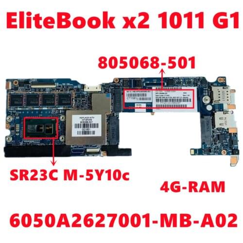 805068-001 805068-501 805068-601 For HP EliteBook x2 1011 G1 Laptop Motherboard 6050A2627001-MB-A02 W/ M-5Y10c 4G-RAM 100% Test