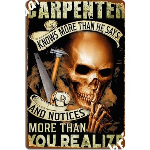 Sarcastic Carpenter Poster Metal Plaque Mural Painting Design Cinema Kitchen Club Bar Tin Sign Poster