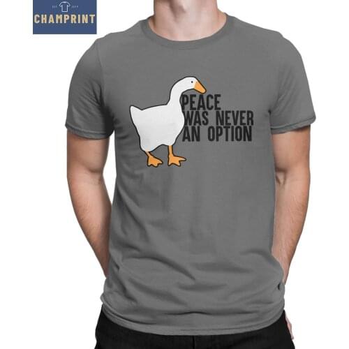 Funny Untitled Goose Game Meme Peace Was Never An Option T-Shirt for Men Pure Cotton T Shirts Gamer Tees Gift Idea Clothing