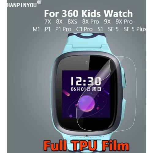 For 360 7X 8X 8XS 9X S1 M1 P1 C1 Pro SE 5 Plus Kids Watch Clear Soft TPU Hydrogel Film Screen Protector -Not Tempered Glass