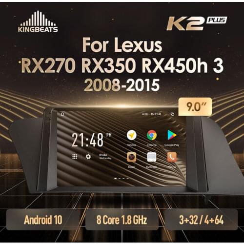 KingBeats head unit For Lexus RX270 RX350 RX450h AL10 III 3 2008 - 2015 Android Octa-Core HU 4G Car Radio Multimedia Video Player Navigation GPS no dvd 2 din 2din Double Din Car Stereo