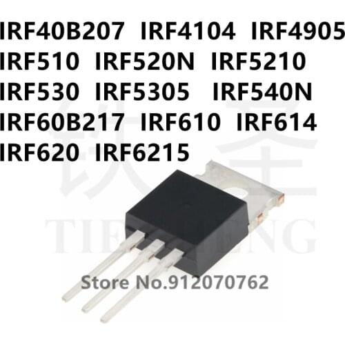 10PCS/LOT IRF40B207 IRF4104 IRF4905 IRF510 IRF520N IRF5210 IRF530 IRF5305 IRF540N IRF60B217 IRF610 IRF614 IRF620 IRF6215 TO-220