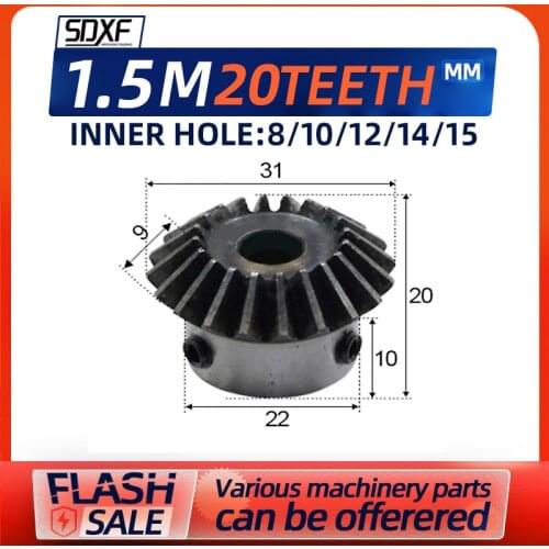 One 1.5 module 20Tooth standard inner bore, inner bore 8/10/12/14/15mm gear tooth spiral bevel gear